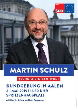 Martin Schulz in Aalen Dienstag, 21. Mai 2019